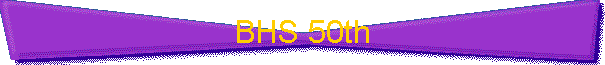 BHS 50th
