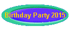 Birthday Party 2015